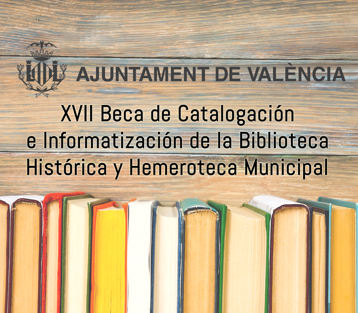 XVII Edición Beca de Catalogación e Informatización de los fondos de la Biblioteca Histórica y Hemeroteca Municipal